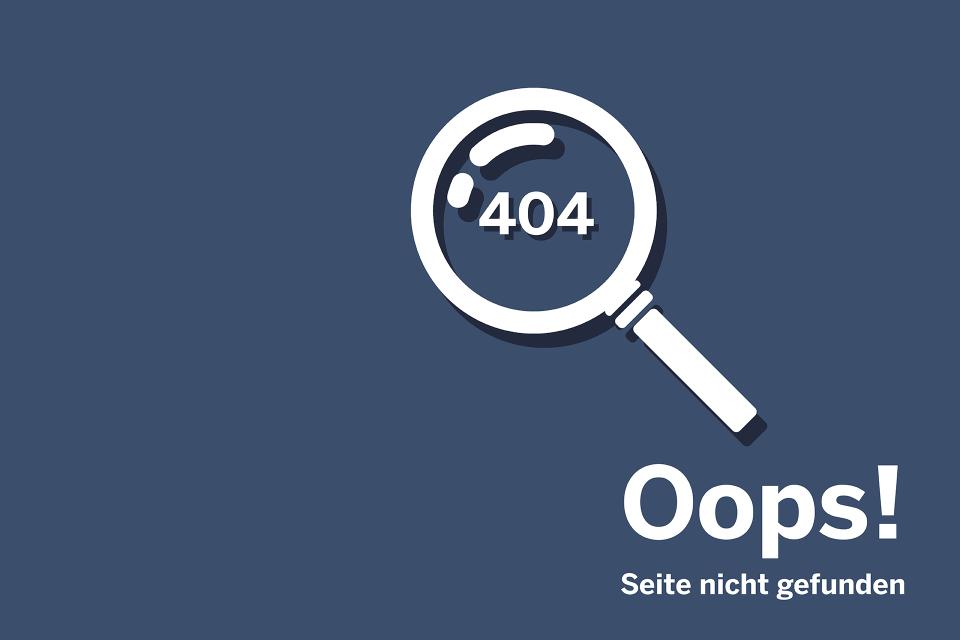 Weiße Lupe mit Schriftzug 404 und Schriftzug Oops! Seite nicht gefunden auf blauem Hintergrund (Symbolbild: Fehler 404)